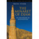 The Minaret of Djam: An Excursion in Afghanistan