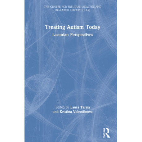 Treating Autism Today: Lacanian Perspectives