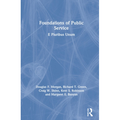 Foundations of Public Service: E Pluribus Unum