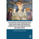 Lacanian Psychoanalysis and Eastern Orthodox Christian Anthropology in Dialogue