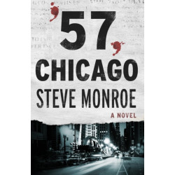 '57, Chicago: A Novel