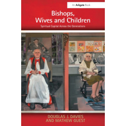 Bishops, Wives and Children: Spiritual Capital Across the Generations