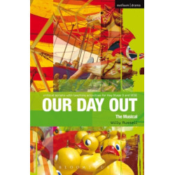 Our Day Out: Improving Standards in English through Drama at Key Stage 3 and GCSE