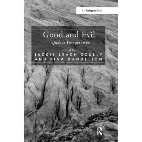 Good and Evil: Quaker Perspectives
