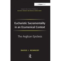 Eucharistic Sacramentality in an Ecumenical Context: The Anglican Epiclesis
