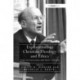 Explorations in Christian Theology and Ethics: Essays in Conversation with Paul L. Lehmann