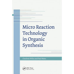 Micro Reaction Technology in Organic Synthesis
