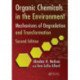 Organic Chemicals in the Environment: Mechanisms of Degradation and Transformation, Second Edition