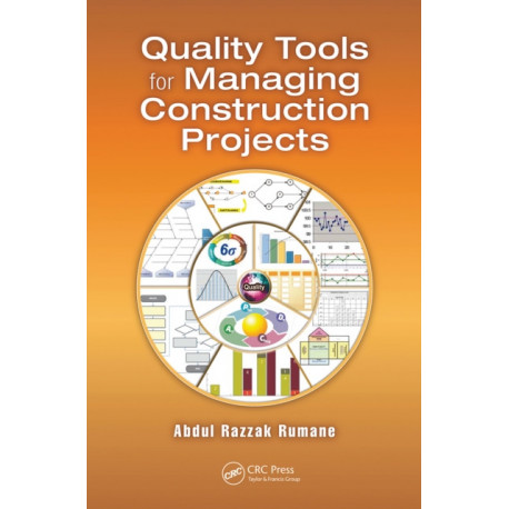 Quality Tools for Managing Construction Projects