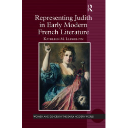 Representing Judith in Early Modern French Literature