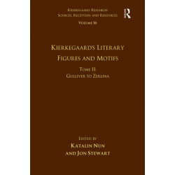 Volume 16, Tome II: Kierkegaard's Literary Figures and Motifs: Gulliver to Zerlina