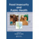 Food Insecurity and Public Health