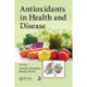 Antioxidants in Health and Disease