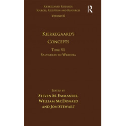 Volume 15, Tome VI: Kierkegaard's Concepts: Salvation to Writing