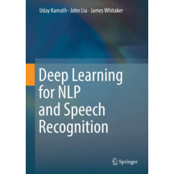 Deep Learning for NLP and Speech Recognition