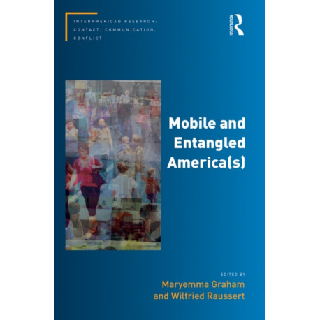 Mobile and Entangled America(s)