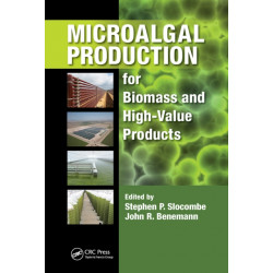 Microalgal Production for Biomass and High-Value Products: for Biomass and High-Value Products