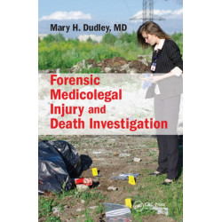 Forensic Medicolegal Injury and Death Investigation