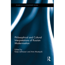 Philosophical and Cultural Interpretations of Russian Modernisation