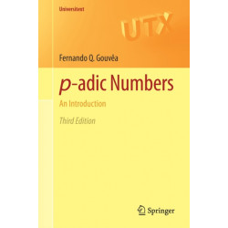 p-adic Numbers: An Introduction