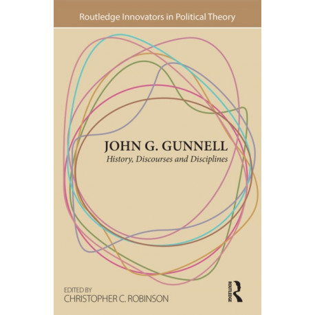John G. Gunnell: History, Discourses and Disciplines