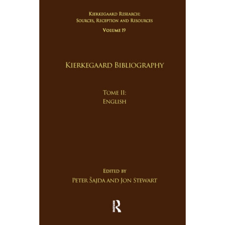 Volume 19, Tome II: Kierkegaard Bibliography: English