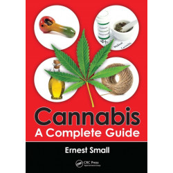 Cannabis: A Complete Guide