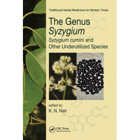 The Genus Syzygium: Syzygium cumini and Other Underutilized Species