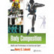 Body Composition: Health and Performance in Exercise and Sport
