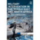 Military Intervention in the Middle East and North Africa: The Case of NATO in Libya