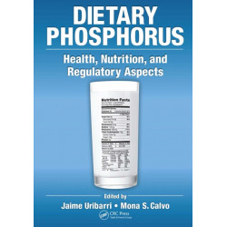 Dietary Phosphorus: Health, Nutrition, and Regulatory Aspects