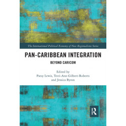 Pan-Caribbean Integration: Beyond CARICOM