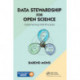 Data Stewardship for Open Science: Implementing FAIR Principles