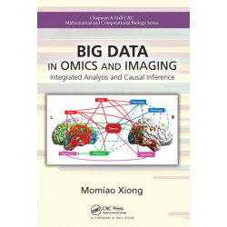 Big Data in Omics and Imaging: Integrated Analysis and Causal Inference