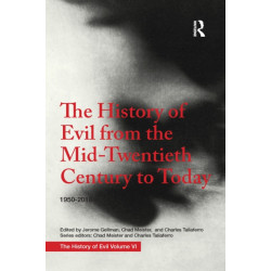 The History of Evil from the Mid-Twentieth Century to Today: 1950–2018