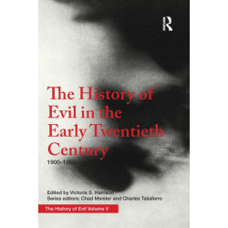 The History of Evil in the Early Twentieth Century: 1900–1950 CE