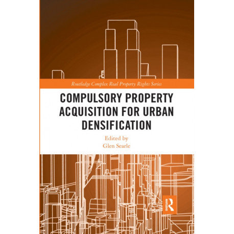 Compulsory Property Acquisition for Urban Densification