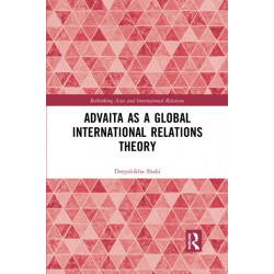 Advaita as a Global International Relations Theory