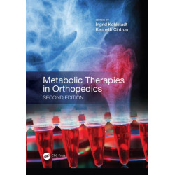 Metabolic Therapies in Orthopedics, Second Edition