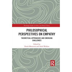 Philosophical Perspectives on Empathy: Theoretical Approaches and Emerging Challenges