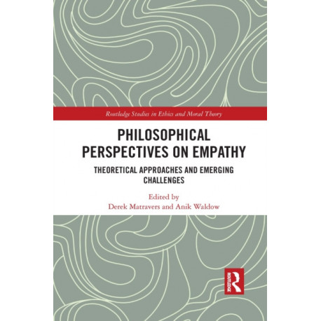 Philosophical Perspectives on Empathy: Theoretical Approaches and Emerging Challenges