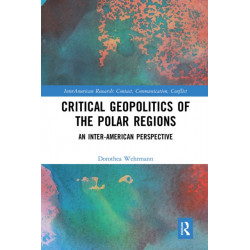 Critical Geopolitics of the Polar Regions: An Inter-American Perspective