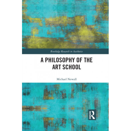 A Philosophy of the Art School