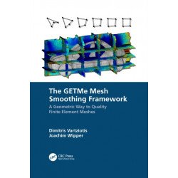 The GETMe Mesh Smoothing Framework: A Geometric Way to Quality Finite Element Meshes