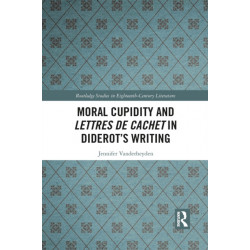 Moral Cupidity and Lettres de cachet in Diderot’s Writing
