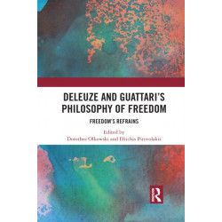 Deleuze and Guattari's Philosophy of Freedom: Freedom’s Refrains