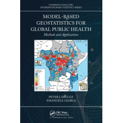 Model-based Geostatistics for Global Public Health: Methods and Applications