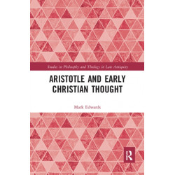Aristotle and Early Christian Thought