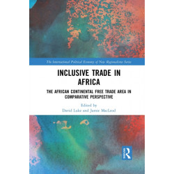Inclusive Trade in Africa: The African Continental Free Trade Area in Comparative Perspective