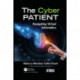 The Cyber Patient: Navigating Virtual Informatics